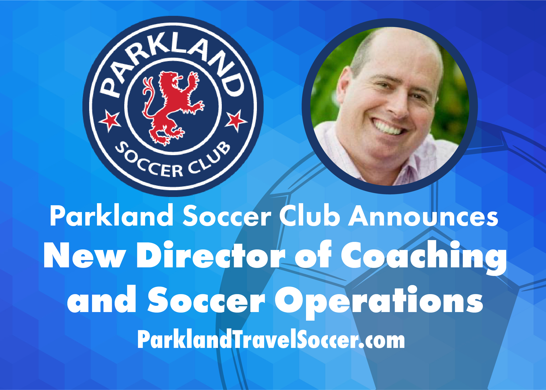 Parkland Soccer Club announces new Director of Coaching and Soccer Operations